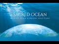 Sacred Ocean - Michael Allen Harrison Solo Piano