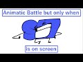 Animatic Battle (Episode 2) But Only When Season 17 Is Onscreen