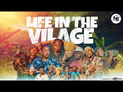 LIFE IN THE VILLAGE (EPISODE 1)