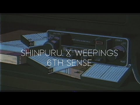 Shinpuru X Weepings - 6th Sense