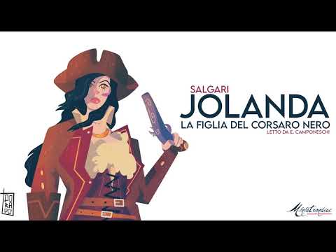 Jolanda, la Figlia del Corsaro Nero, E. Salgari - Audiolibro Integrale