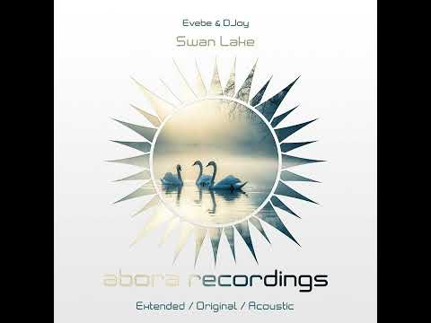 Evebe & Djoy - Swan Lake (Extended Mix)