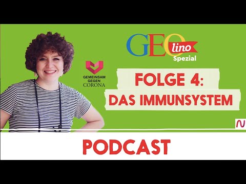 DAS IMMUNSYSTEM I Gemeinsam gegen CORONA - der Wissenspodcast von GEOlino für Kinder I Folge 4