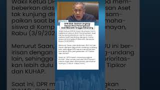DPR Blak-blakan Ungkap Alasan RUU Perampasan Aset Mandek hingga Sekarang