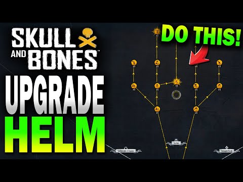 UPGRADE your HELM EMPIRE like THIS!! Skull and Bones