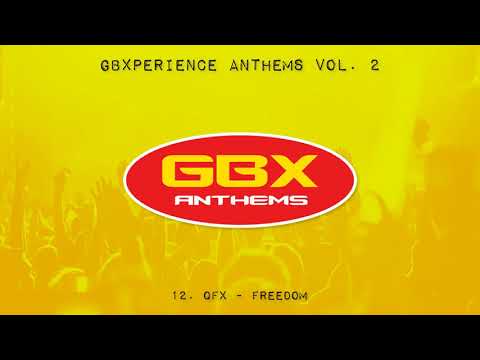 GBXperience Anthems Volume 2 - 12 - QFX - Freedom