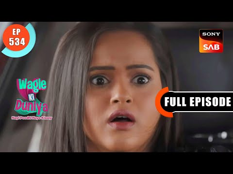 Sakhi Se Hua Accident - Wagle Ki Duniya - Ep 534 - Full Episode - 16 Dec 2022