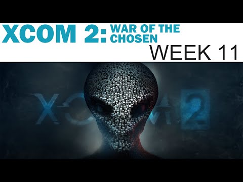 XCOM 2: War of the Chosen - Livemin - Week 11 (Let's Play / Playthrough)