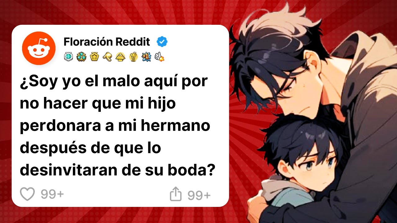 ¿Soy el malo aquí por no hacer que mi hijo perdonara a mi hermano después de que le desinvitaron?