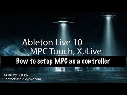 Ableton Live 10 | MPC Touch, X, Live | Setting up MPC as a controller