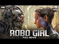 ROBO GIRL Hollywood Romantic Sci Fi Movie In English With Subtitles Sebastian Cavazza Free Movie