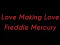 Love Making Love - Freddie Mercury (Traduzione in italiano)