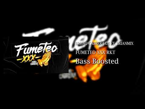 FUMETEO XXX - RKT - BRUNO CABRERA DJ FT. BRIANMIX - BASS BOOSTED Audios 8D