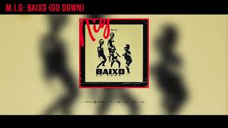 M.I.G - Go Down (Official Audio)