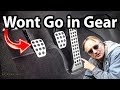 How To Fix A Car That Won T Go Into Gear Clutch Master