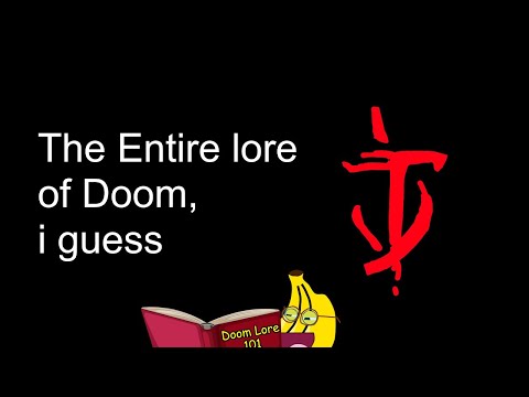 An EXTREMELY Stupid Summery Of Doom's Lore