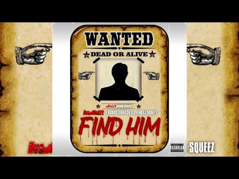 Hus Mozzy x BornStunna 3G x OverKill Squeez - Find Him (p. Bullet Loko)