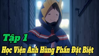 Học Viện Anh Hùng Phần Đặt Biệt -  Boku No Hero Academia Viligante Tập 1 | Review Phim Anime Hay
