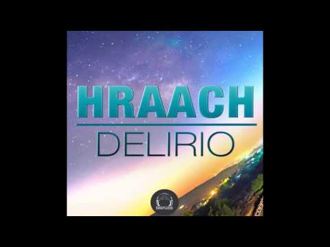 Hraach - Delirio (Orig Mix) [DeepClass Records]