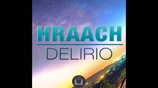 Hraach - Delirio (Orig Mix) [DeepClass Records]