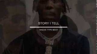 [SOLD] Migos Type Beat - &quot;Story I Tell&quot;