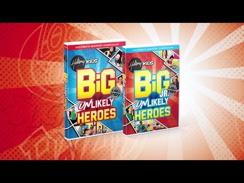 Unlikely Heroes - Hillsong Kids BiG Curriculum