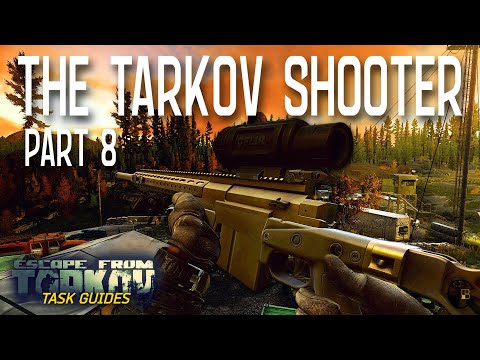 The Tarkov Shooter Part 8 (Jaeger) | Escape from Tarkov Task Guide