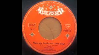 Erni Bieler - Wenn die Glocke der Liebe klingt  (1958)