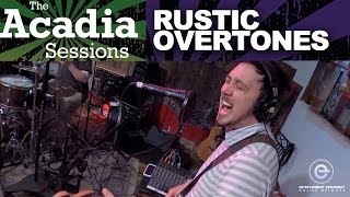 The Acadia Sessions - Rustic Overtones
