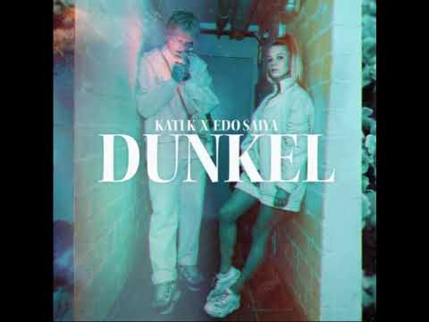 KATI K X EDO SAIYA - DUNKEL (+Lyrics in der Beschreibung)