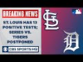 St. Louis has 13 positive tests; series vs Tigers postponed | CBS Sports HQ