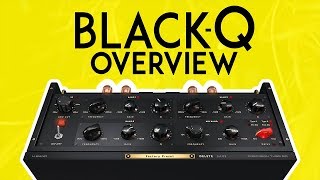 Video thumbnail for Tone Empire - Black Q - Overview by Tone Empire