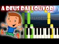 A Deus Dai Louvor 3 Palavrinhas Tutorial De Piano Karaoke