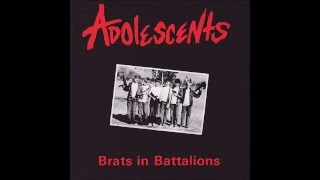 Adolescents - Brats In Battalions (Lyrics)