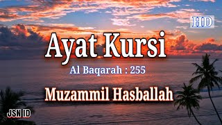 Download lagu Surah Al Baqarah 255 | Ayat Kursi | Terjemahan - Merdu | Muzammil Hasballah ᴴᴰ mp3 Download lagu Surah Al Baqarah 255 | Ayat Kursi | Terjemahan - Merdu | Muzammil Hasballah ᴴᴰ mp3