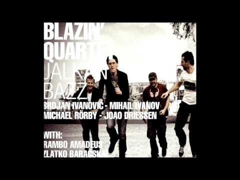 Blazin' Quartet - Jalkan Bazz - FULL ALBUM