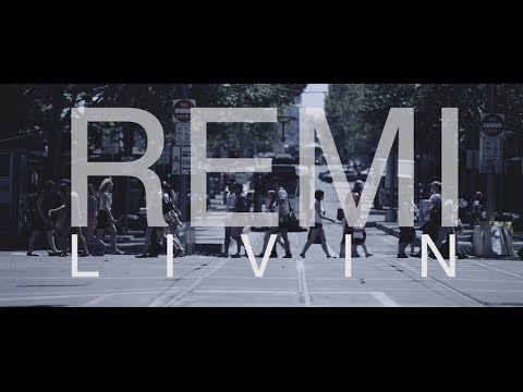 Remi - LIVIN (Official Film Clip.)