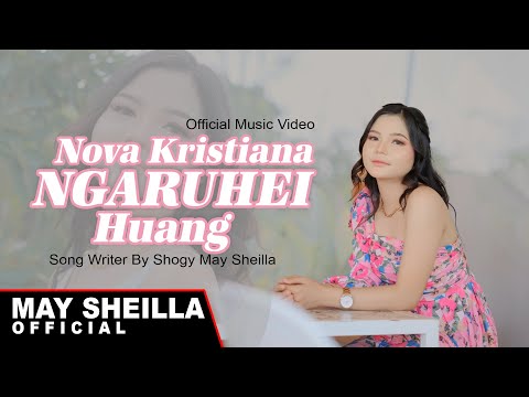 Nova Kristiana - Ngaruhei Huang - Lagu Dayak Terbaru 2023 ( Official Musik Video )