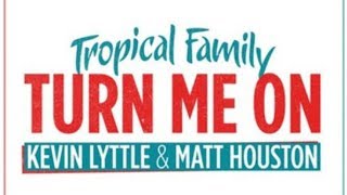 Kevin Lyttle &amp; Matt Houston - Turn me on (Audio officiel)