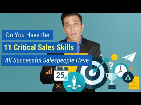 Do You Have the 11 Critical Sales Skills All Successful Salespeople Have