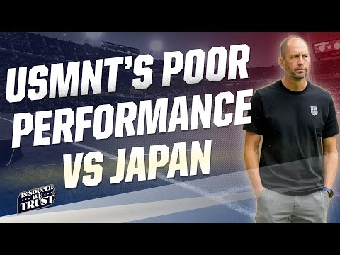 USMNT played so BAD, Charlie's mom TEXTED HIM! | U.S. falls to Japan in international friendly