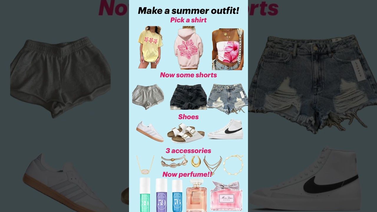 Make a summer outfit!!! I’m new to making these so comment some more ideas!! #summer #outfit