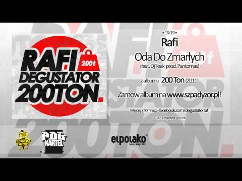 16. Rafi - Oda Do Zmarłych feat. Dj Teak (prod. Pantomas)