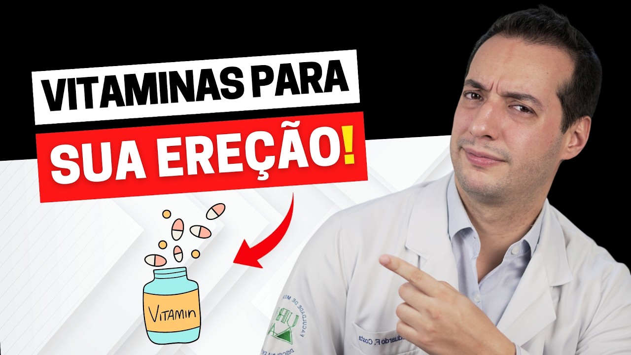 SETE VITAMINAS QUE VÃO POTENCIALZAR A SUA EREÇÃO!
