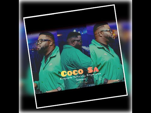 CocoSa -  Pv lifestyle - EXQU ISITE SATURDAY EXPERIENCE Sessions.