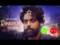 Rangreza Song Ringtone Atif Aslam GURI Lover Movie Song Geet MP3 Latest Punjabi Song 2022
