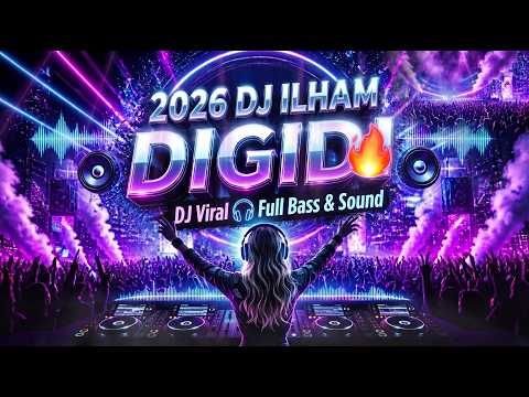 DIGIDI DIGIDI HEY [ DJ ILHAM AU ] FULL SONG
