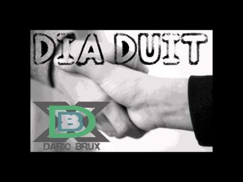 Dario Brux - Dia Duit