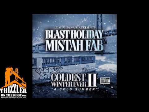 Blast Holiday & Mistah FAB ft. HD of Bearfaced - Price Of Fame [Thizzler.com]