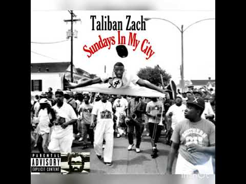 Taliban Zach - Sundays In My City